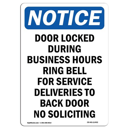 Signmission OSHA Notice Sign, 18" Height, Rigid Plastic, Door Locked During Business Hours Sign, Portrait OS-NS-P-1218-V-11492